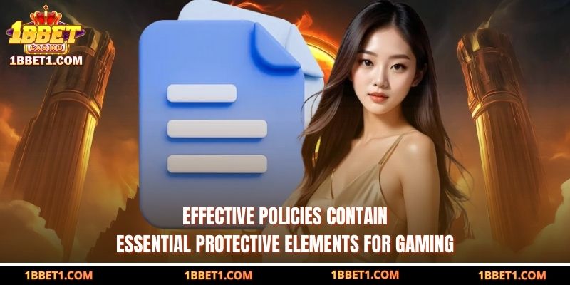 Effective  policies contain essential protective elements for gaming