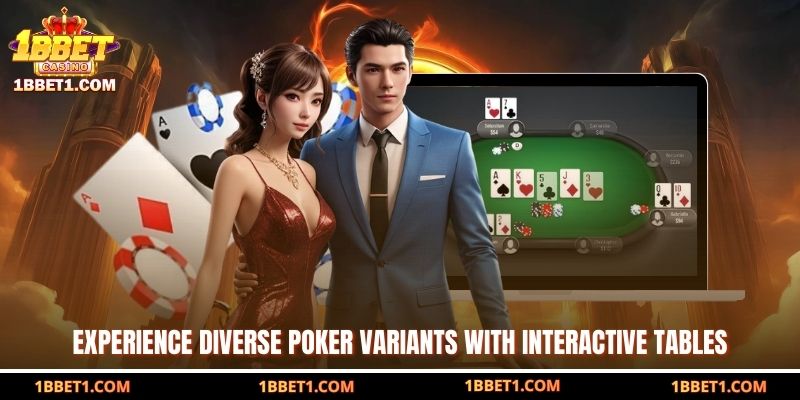 Experience diverse poker variants with interactive tables 