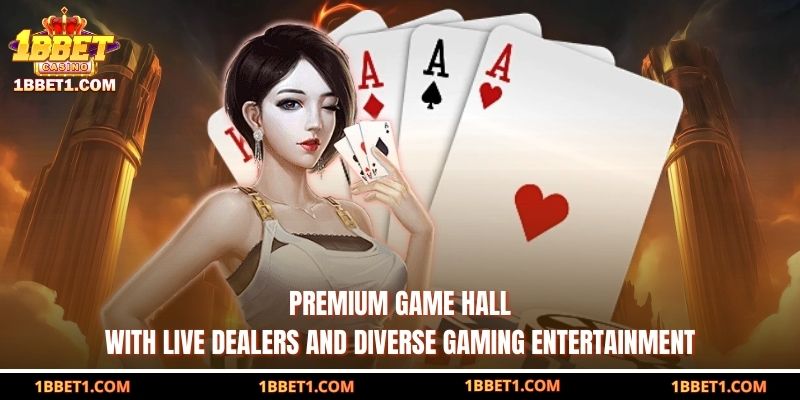 Premium game hall with live dealers and diverse gaming entertainment  