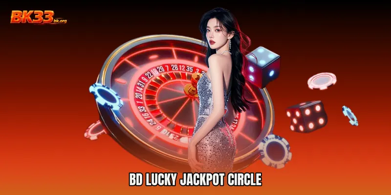 BD Lucky Jackpot Circle