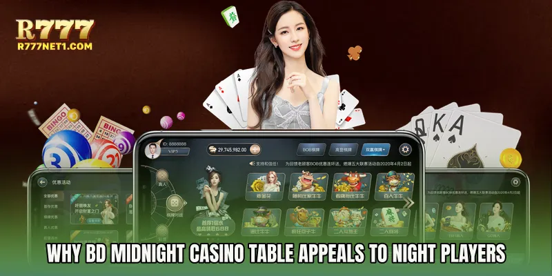 Why BD Midnight Casino Table Appeals to Night Players