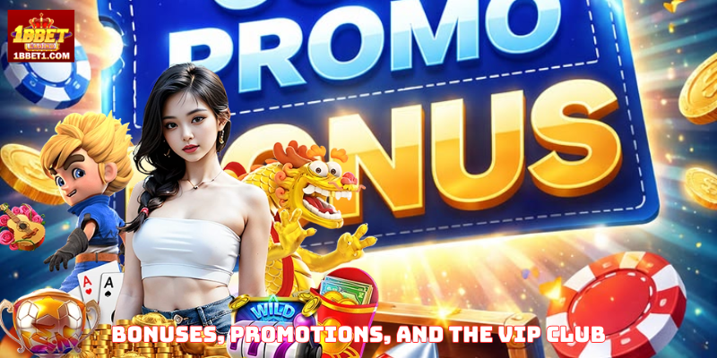 Bonuses, Promotions, and the VIP Club
