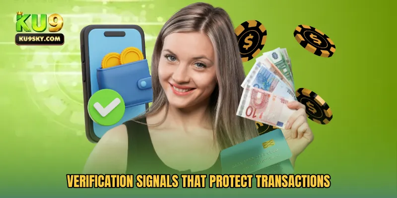 Verification Signals That Protect Transactions